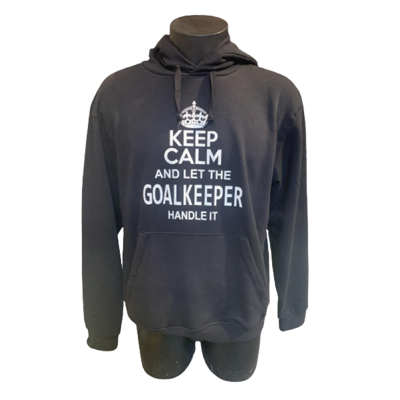 Hoodie Black Keep Calm And Let The Goalkeeper Handle It 