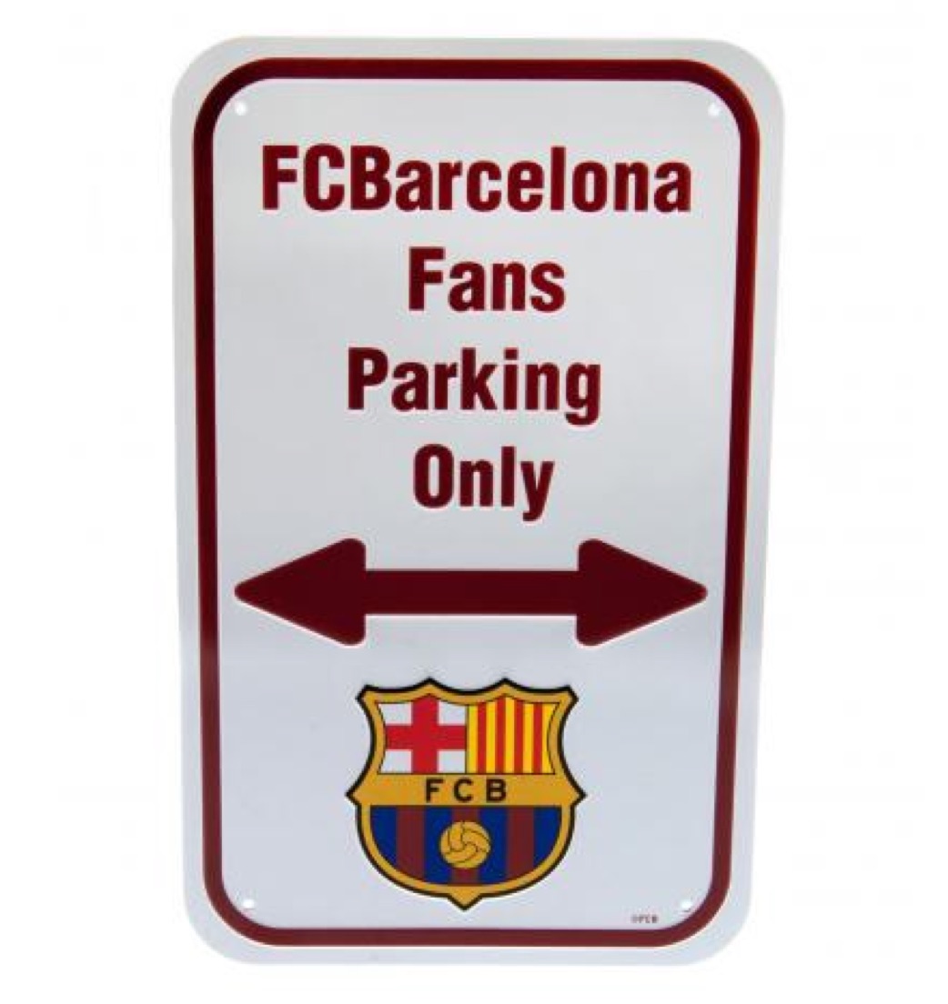 Barcelona Fans Parking Only Sign 